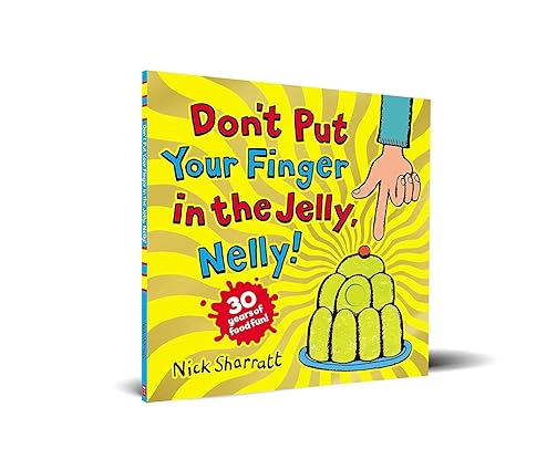 Don't Put Your Finger in the Jelly, Nelly! - Aaram Parents