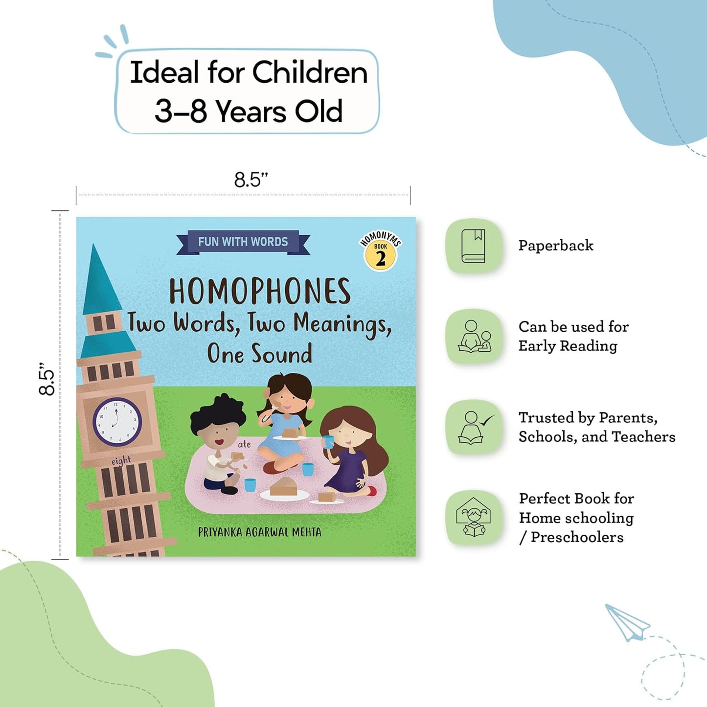 Homophones: Two Words, Two Meanings, One Sound: Picture Book for Kids | Improve Vocabulary & Spelling | Fun Learning Book for Preschool & Kindergarten Children (Ages 3-8)