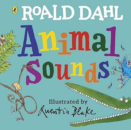 Roald Dahl: Animal Sounds: A lift-the-flap book - Aaram Parents