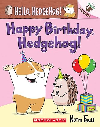 HELLO, HEDGEHOG! #6: HAPPY BIRTHDAY, HEDGEHOG! - Aaram Parents