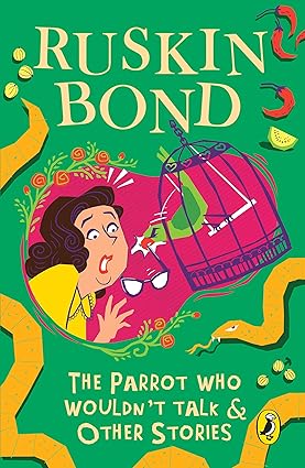 THE PARROT WHO WOULDNT TALK & OTHER STORIES - Aaram Parents