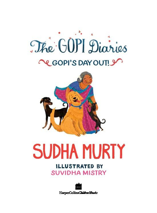 The Gopi Diaries- Gopi's Day Out