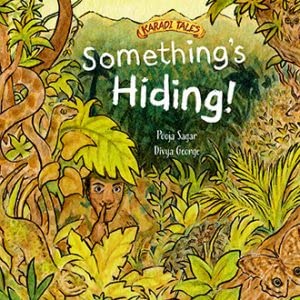 Something's Hiding [Hardcover] Pooja Sagar - Aaram Parents