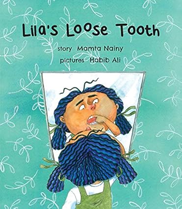 Lila's Loose Tooth - Aaram Parents