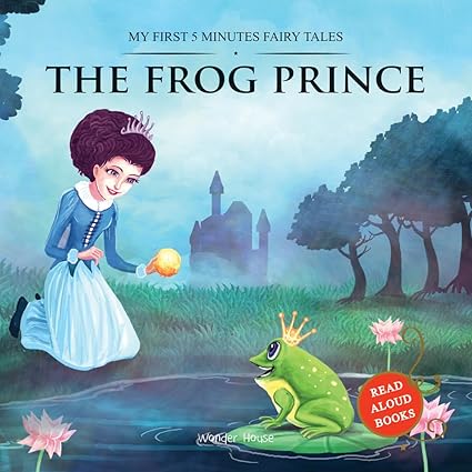 My First 5 Minutes Fairy Tales The Frog Prince - Aaram Parents
