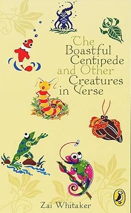Boastful Centipede And Other Creatures I Whitaker, Zai - Aaram Parents