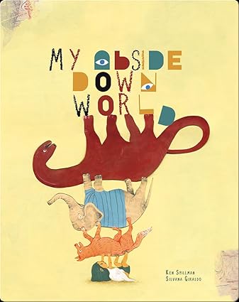 My Upside Down World - Aaram Parents