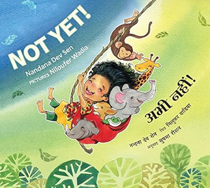 Not Yet!/Abhi Nahin! (English-Hindi) - Aaram Parents