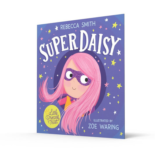 SuperDaisy: An inspiring picture book about imagination and courage – perfect for young children worried about illness