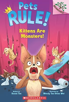 Pets Rule! #3: Kittens Are Monsters! (A Branches Book) - Aaram Parents