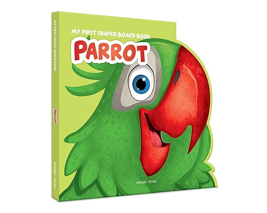 My First Shaped Board Book: Illustrated Parrot - Bird Picture Book for Kids Age 2+ Board book - Aaram Parents