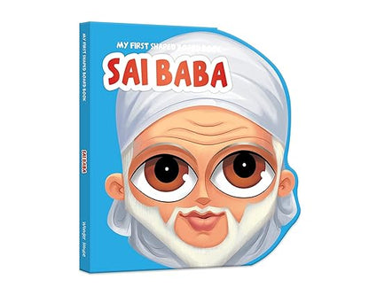My First Shaped Board Book: Sai Baba - Aaram Parents