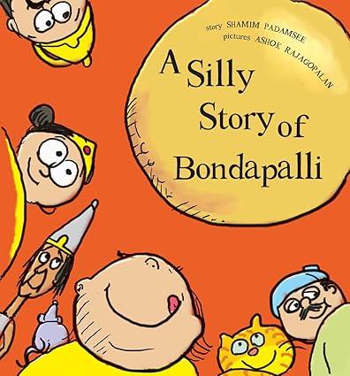 A Silly Story of Bondapalli (English) - Aaram Parents