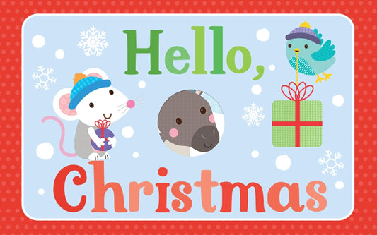 Hello, Christmas!: Peek-a-Boo Friends (Peek-a-boo Handle)
