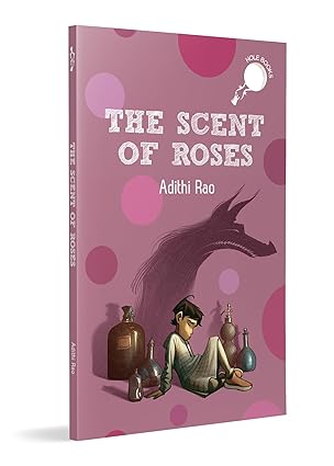 The Scent of Roses (hOle Book) - Aaram Parents