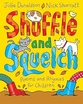 Shuffle And Squelch- Julia Donaldson - Aaram Parents