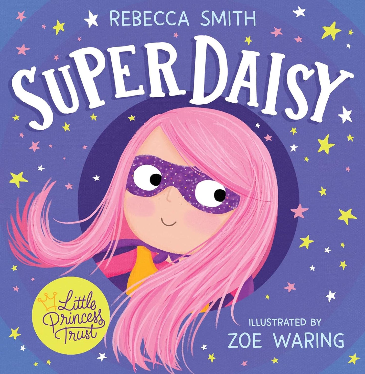 SuperDaisy: An inspiring picture book about imagination and courage – perfect for young children worried about illness