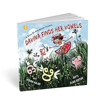 Davina Finds Her Vowels: A Book of Malayalam Vowels