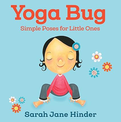 Yoga Bug: Simple Poses for Little Ones - Aaram Parents