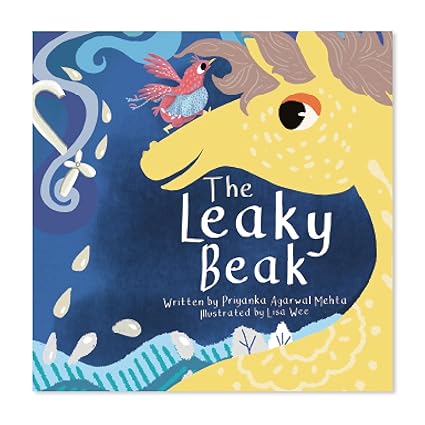 The Leaky Beak by SAM & MI - Aaram Parents