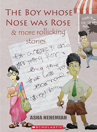 The BOY WHOSE NOSE WAS ROSE & MORE ROCKLICKING STORIES - Aaram Parents