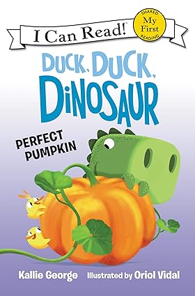 Duck, Duck, Dinosaur: Perfect Pumpkin (My First I Can Read) - Aaram Parents