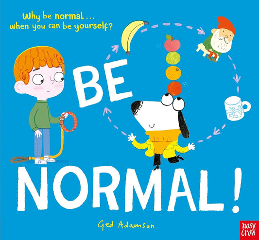 Be Normal]