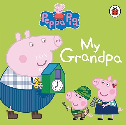 Peppa Pig : My Grandpa (REISSUE) - Aaram Parents