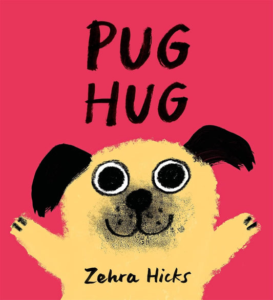 PUG HUG by Zehra Hicks