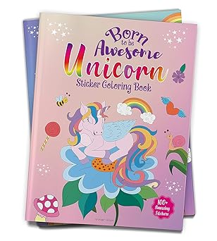 Born To Be Awesome Unicorn - Sticker Coloring Book With 100+ Stickers