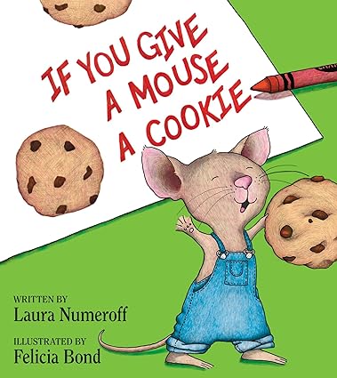 IF YOU GIVE A MOUSE A COOKIE - Aaram Parents