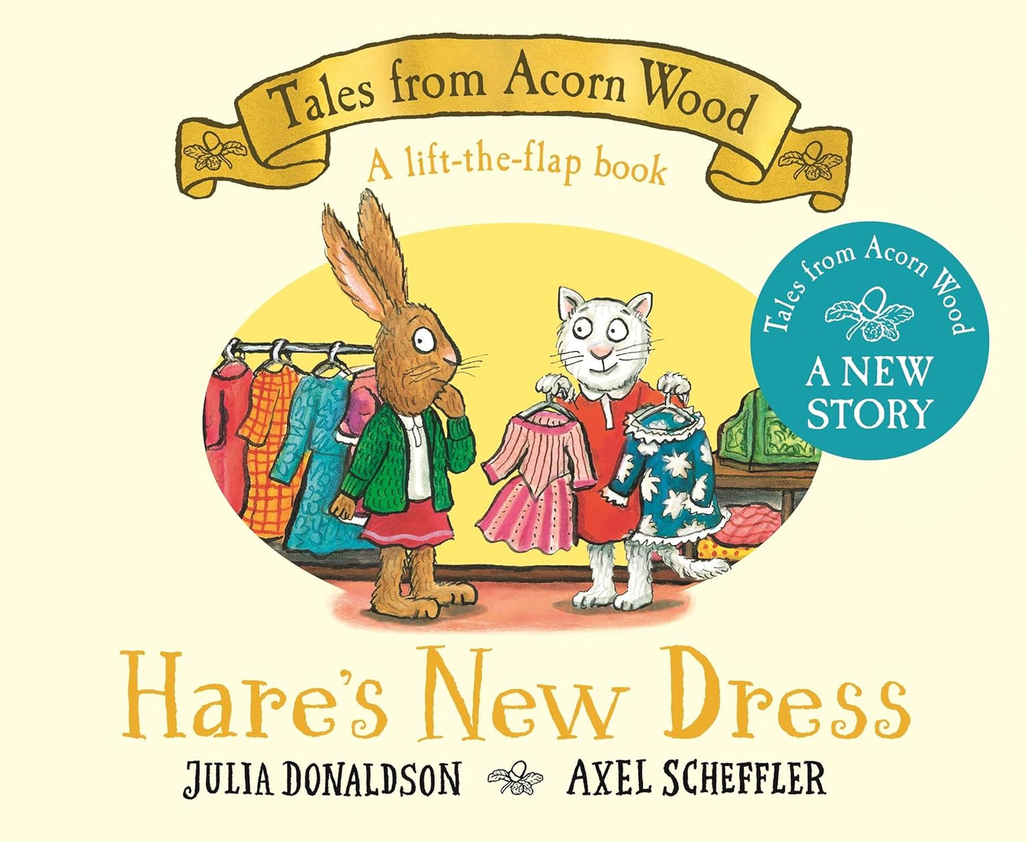 Hare's New Dress: A brand new Tales from Acorn Wood story Board book