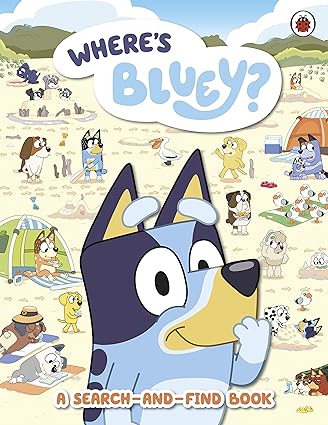 Bluey: Where's Bluey?: A Search-and-Find Book - Aaram Parents