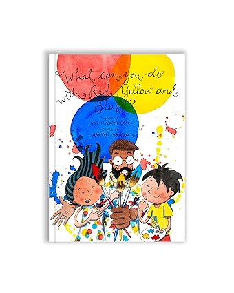 What can you do with Red, Yellow & Blue? - Aaram Parents