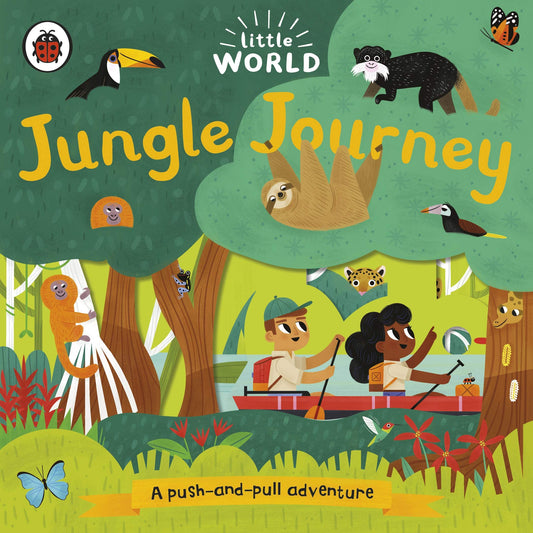 Little World: Jungle Journey: A push-and-pull adventure [Board book]