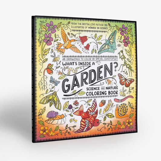 What's Inside a Garden?: Science and Nature Coloring Book