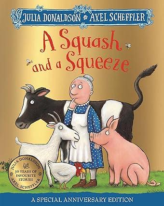 A Squash and a Squeeze 30th Anniversary Edition - Aaram Parents