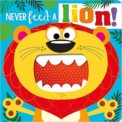 Never Feed A Lion! (Die-Cut Teeth) - Aaram Parents