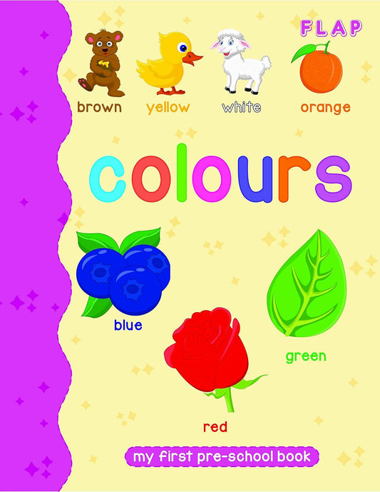Colours : My First Pre-School Book