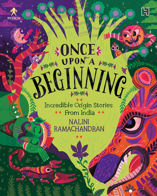 Once Upon a Beginning: Incredible Origin Stories from India