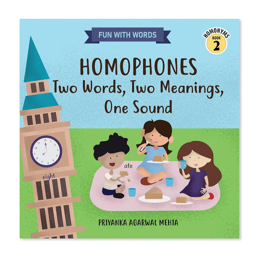 Homophones: Two Words, Two Meanings, One Sound: Picture Book for Kids | Improve Vocabulary & Spelling | Fun Learning Book for Preschool & Kindergarten Children (Ages 3-8)