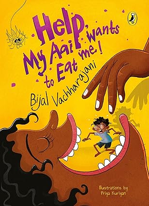 Help! My Aai Wants to Eat Me - Aaram Parents
