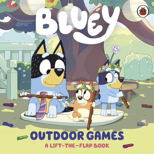 Bluey: Outdoor Games: A Lift-the-Flap Book