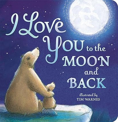 I Love You to the Moon and Back - Aaram Parents