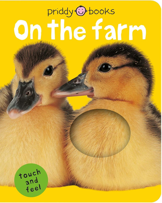 Bright Baby Touch & Feel- On The Farm (Priddy Books)
