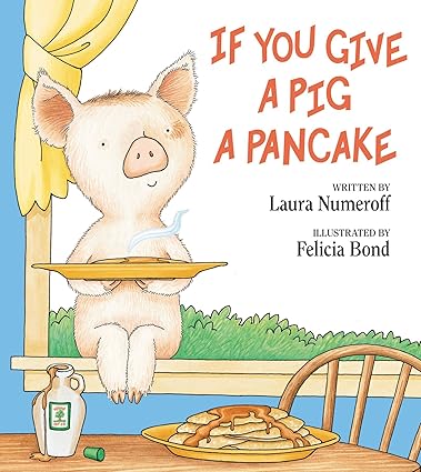 IF YOU GIVE PIG PANCAKE - Aaram Parents