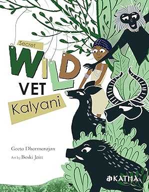 Secret Wild Vet Kalyani - Katha Books