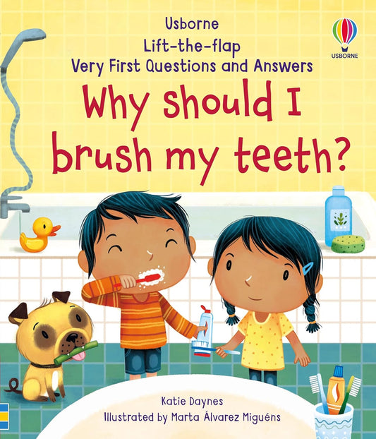 Very First Questions And Answers: Why Should I Brush My Teeth?