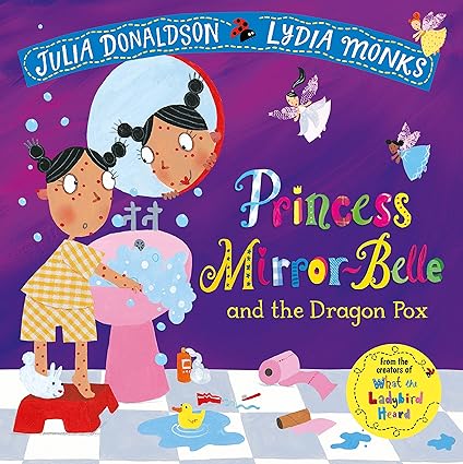 Princess Mirror-Belle and the Dragon Pox - Aaram Parents
