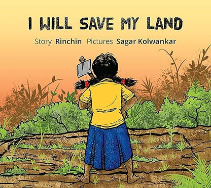 I Will Save My Land (English) (Tulika Books Fiction) - Aaram Parents